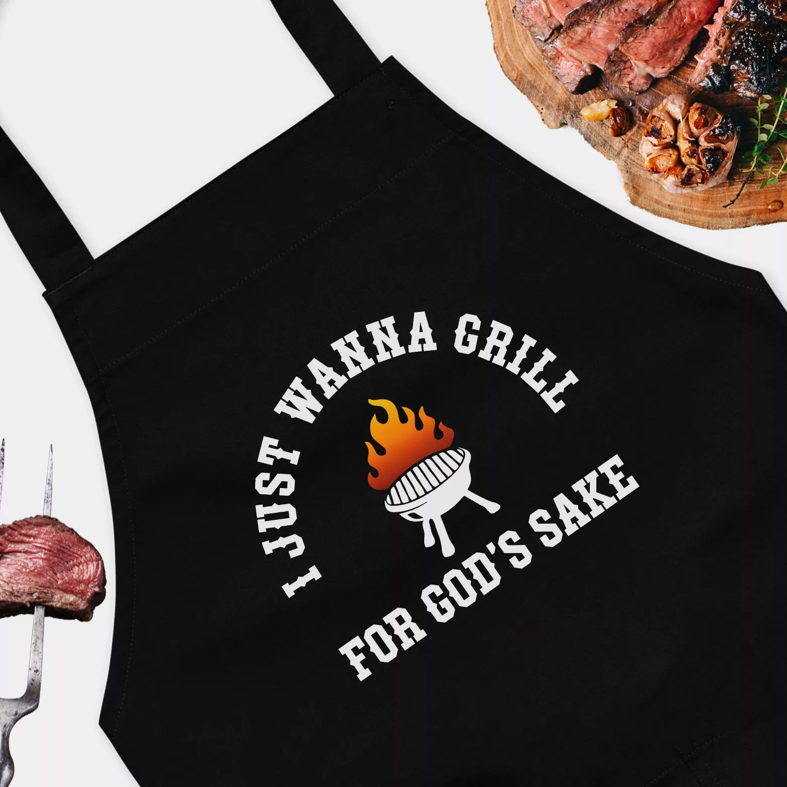 I Just Wanna Grill for God's Sake Apron - Funny Grilling Apron - Funny Chef Kitchen Apron - Perfect Gift For Grill Master