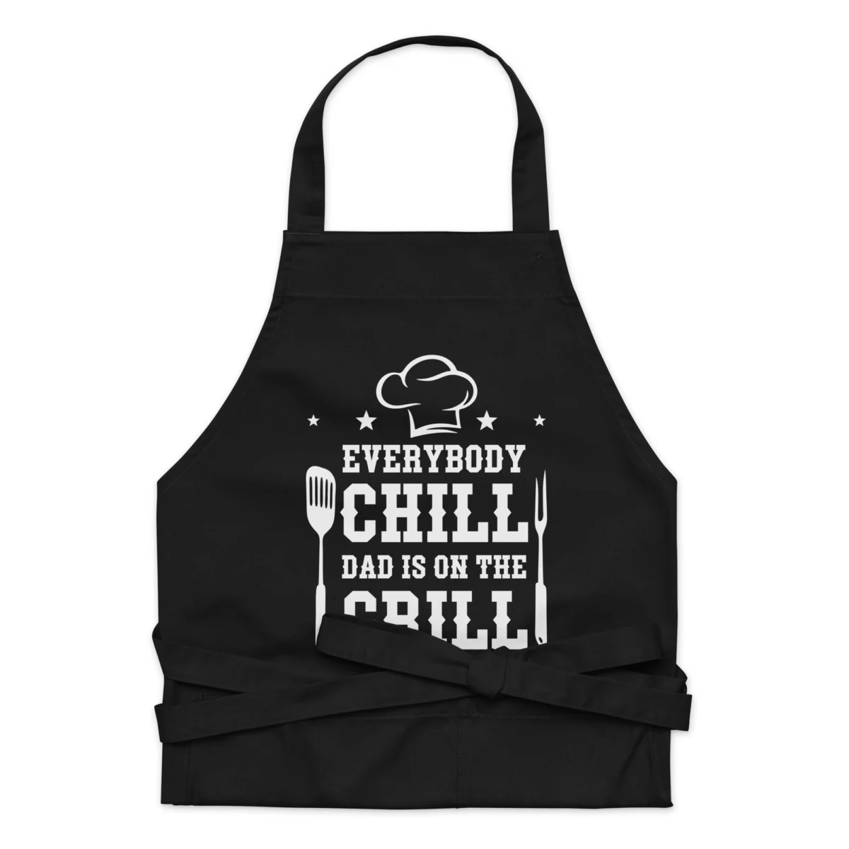 organic-cotton-apron-black-front-6604c11006d85.jpg Everybody Chill Dad Is On The Grill Funny Outdoor Grilling Apron - Perfect Gift for BBQ Dads