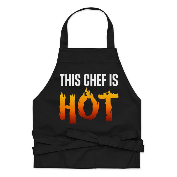 This Chef Is Hot Funny Chef Apron - For Men And Women Cooking Grilling Baking
