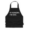 Hi Hungry I'm Dad Funny Cooking Grilling Apron - For Dad