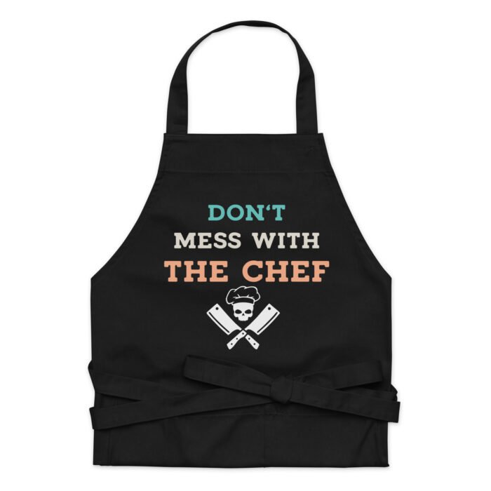 Don't Mess With The Chef Funny Chef Apron - Chef Kitchen Cooking Baking Grilling Apron - Fun Novelty Gift for Chefs