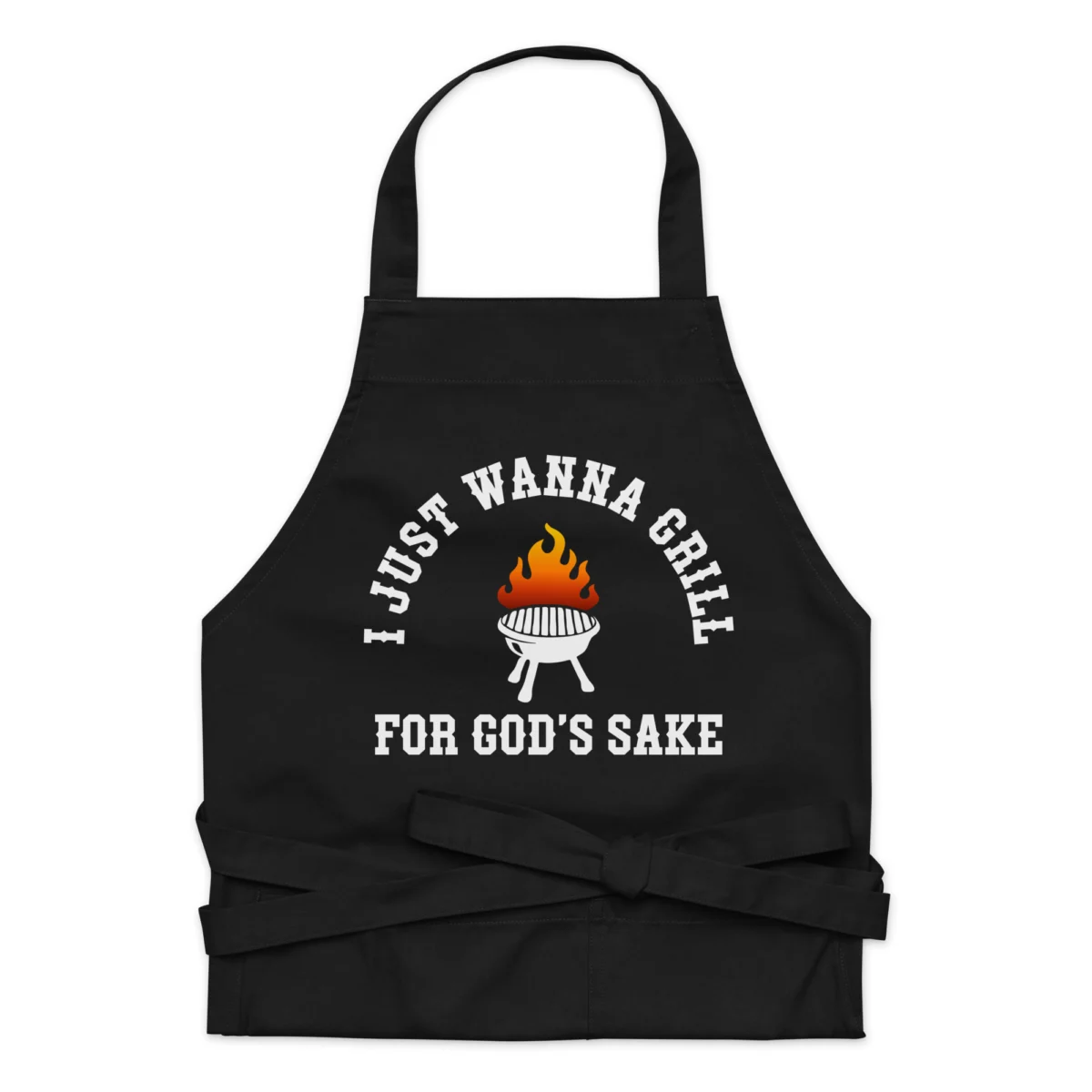 organic-cotton-apron-black-front-6609e90905286.jpg I Just Wanna Grill for God's Sake Apron - Funny Grilling Apron - Funny Chef Kitchen Apron - Perfect Gift For Grill Master