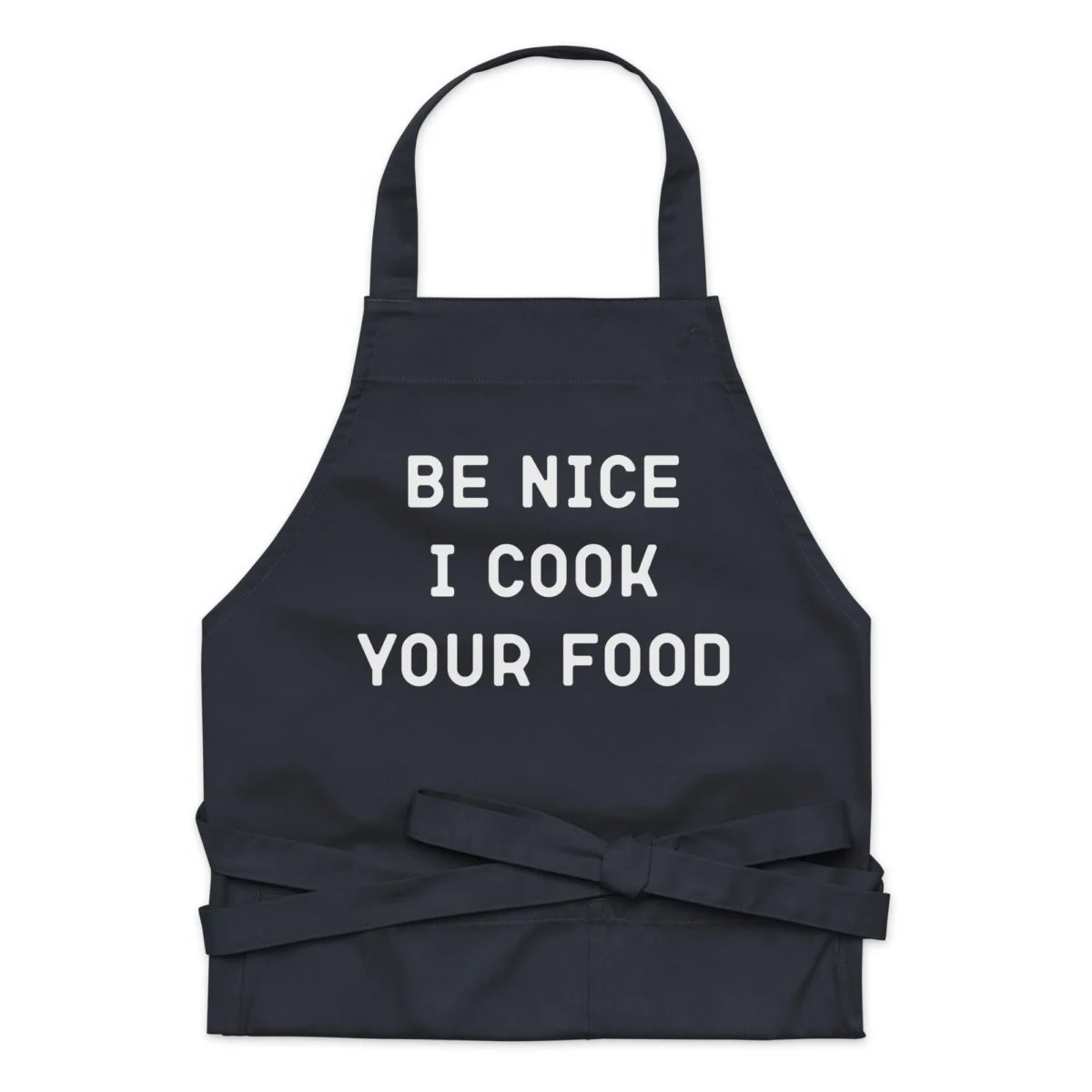 Be Nice I Cook Your Food Funny Chef Apron - Perfect Gift For Cooks