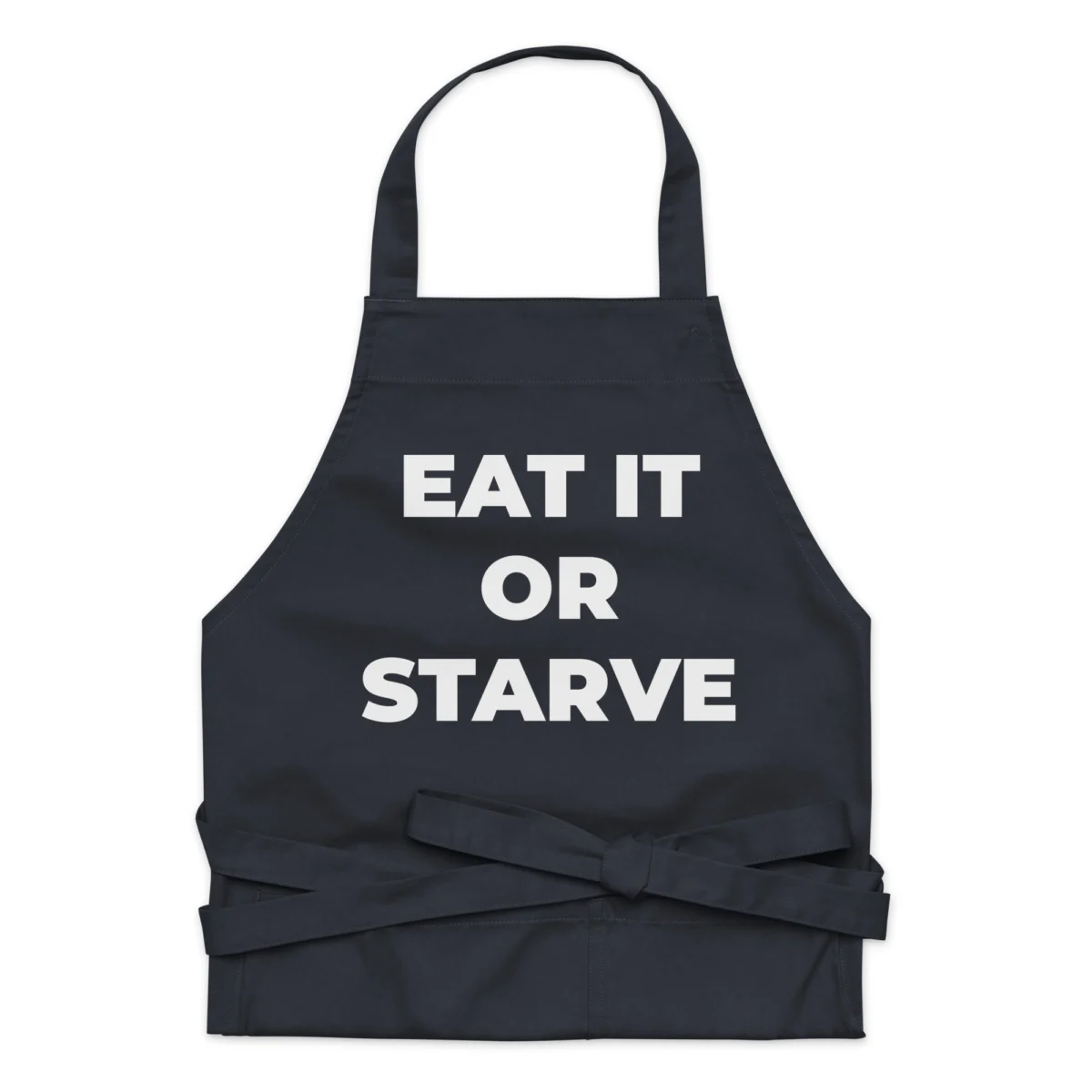 Eat It Or Starve Funny Chef Apron - Home Cooking Cotton Apron For Dad Chef