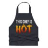 This Chef Is Hot Funny Chef Apron - For Men And Women Cooking Grilling Baking