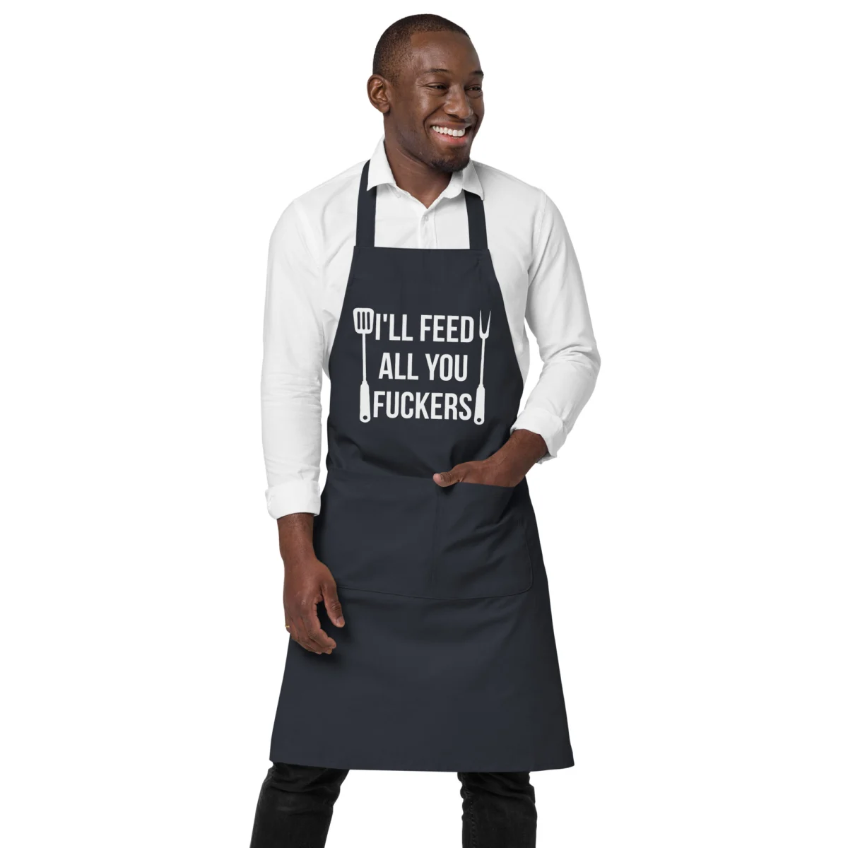 organic-cotton-apron-navy-front-6605e8b9cc14b.jpg I'll Feed All You Fuckers Funny Chef Apron - For Adults