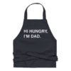 Hi Hungry I'm Dad Funny Cooking Grilling Apron - For Dad