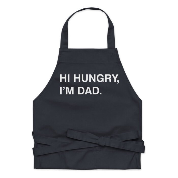 Hi Hungry I'm Dad Funny Cooking Grilling Apron - For Dad