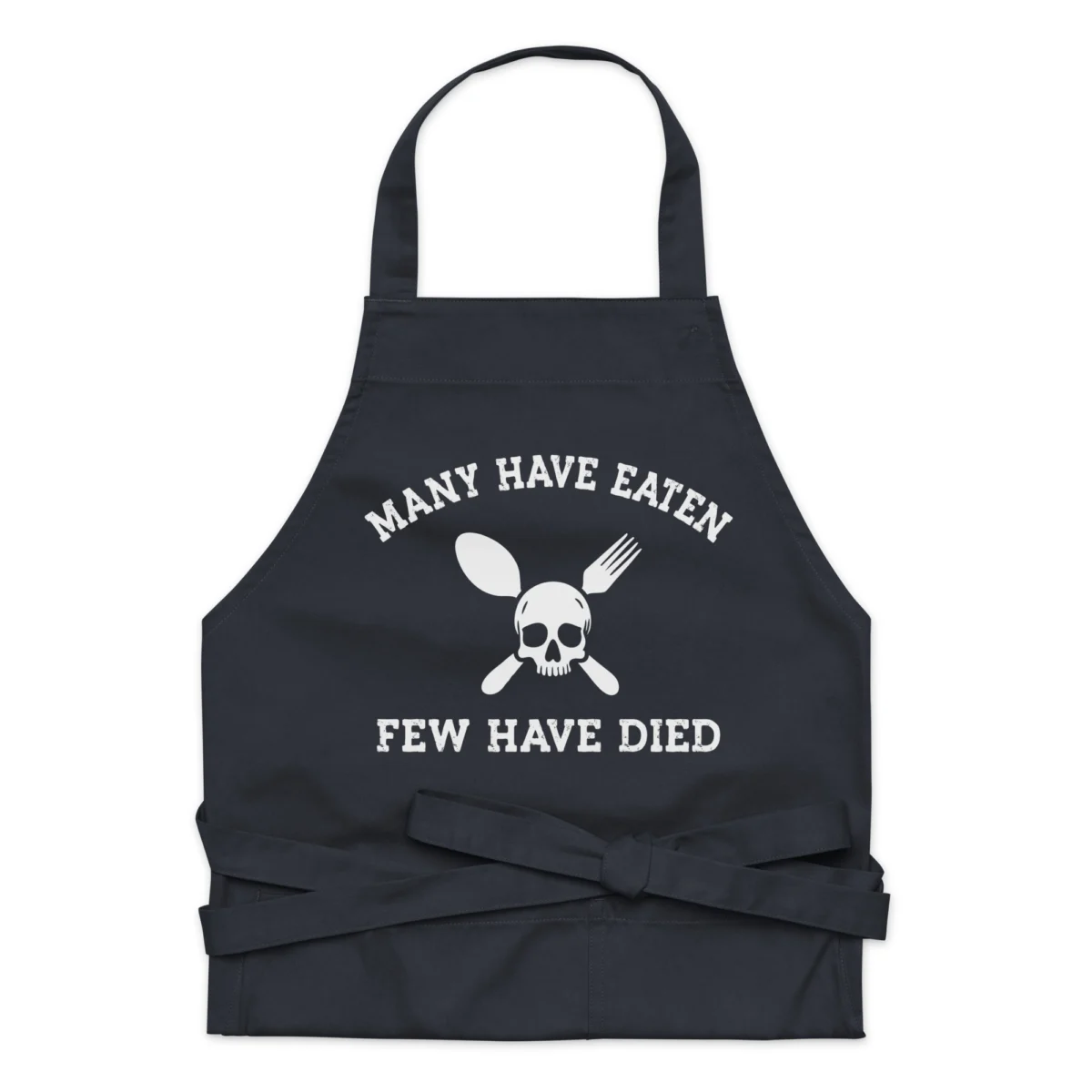 Many Have Eaten Few Have Died Funny Apron - Dad's BBQ Cookout Apron - Funny BBQ Grilling Apron for Men - Kitchen BBQ Apron