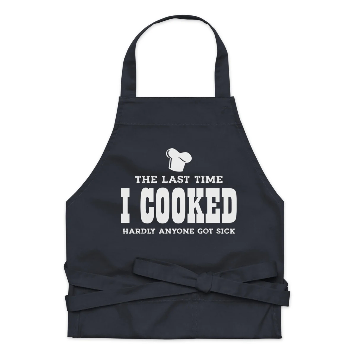 The Last Time I Cooked Hardly Anyone Got Sick Apron - Funny Apron for Men - BBQ Grill Apron - Funny Apron for Dad