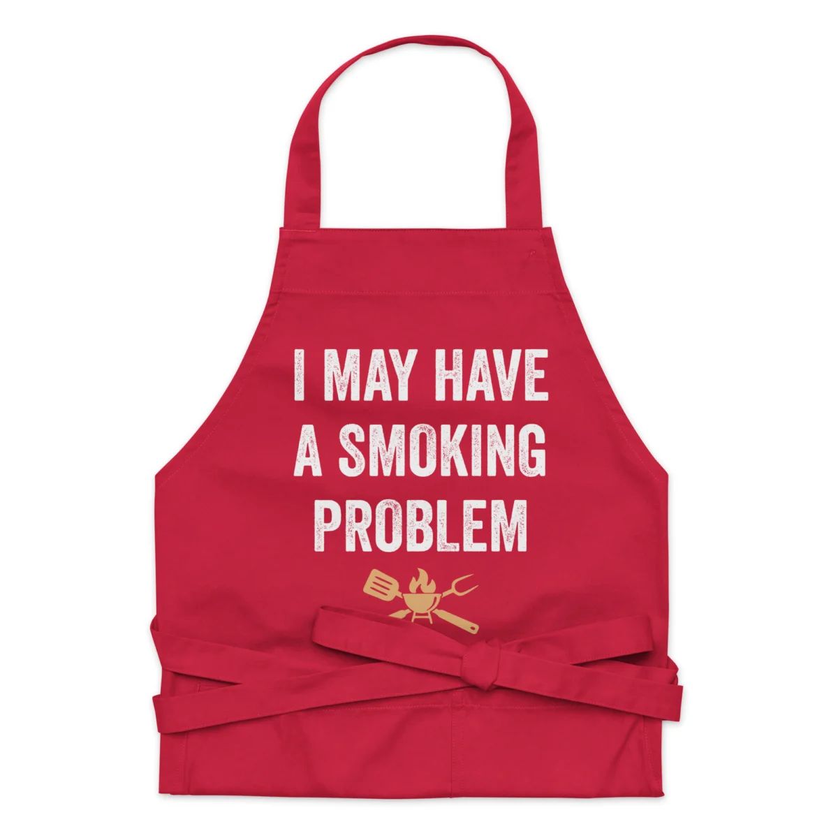 I May Have A Smoking Problem Funny Grilling Apron - For Men, For Dad, For Meat Smokers