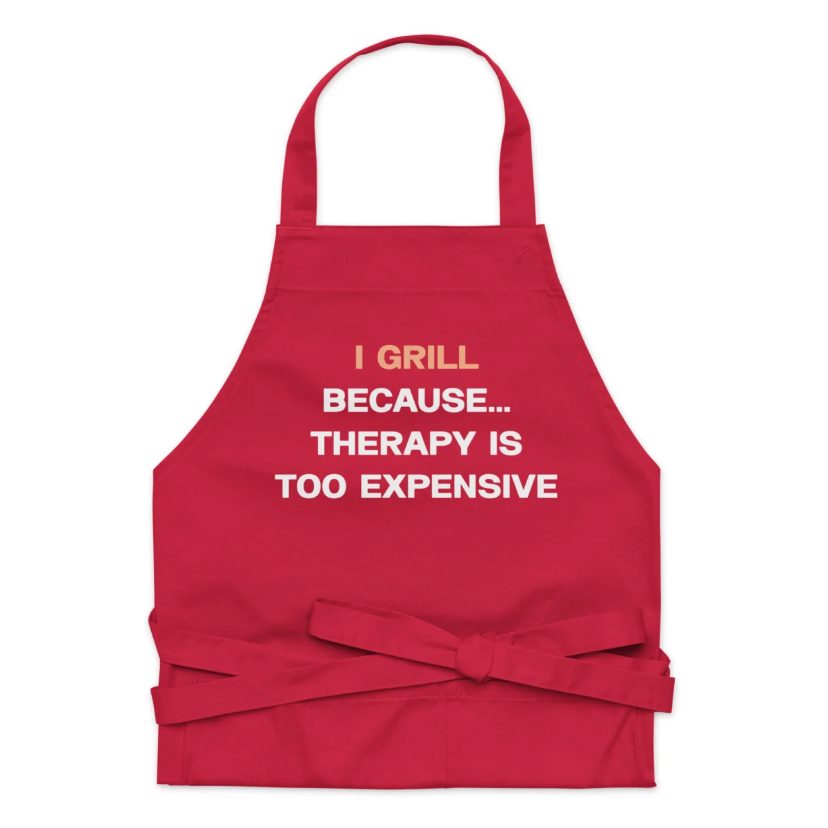 I Grill Because Therapy Is Too Expensive Funny BBQ Grilling Apron