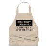 Don't Worry I Can Do This I Watched A YouTube Video Funny Amateur Sous-Chef Apron - For Novice Home Cooking