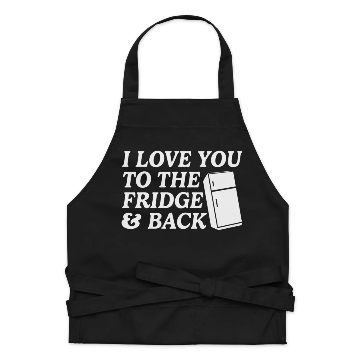 organic-cotton-apron-black-front-6612a5e27cf2b.jpg I Love You to the Fridge and Back Funny Cook Apron - Funny Pun Parody Cooking Baking Kitchen Apron - Prefect Apron Gift For Food Lover
