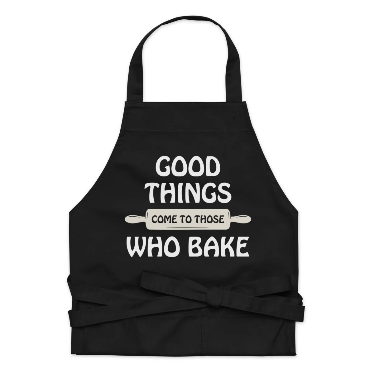 Good Things Come to Those Who Bake Kitchen Apron - Gift for Baker - Housewarming gift - Baking Mom gift - Wife gift - Bakery Bakers Chef Apron