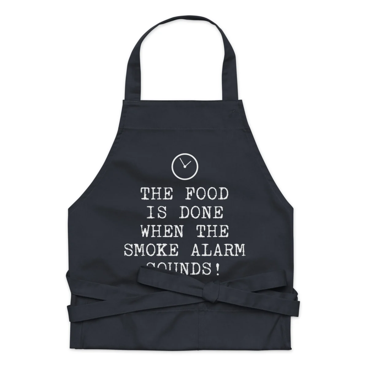 The Food Is Ready When The Smoke Alarm Sounds Apron - Funny Cooking Apron - I Use The Smoke Alarm For A Timer - Dinner Is Ready When The Fire Alarm Goes Off Apron