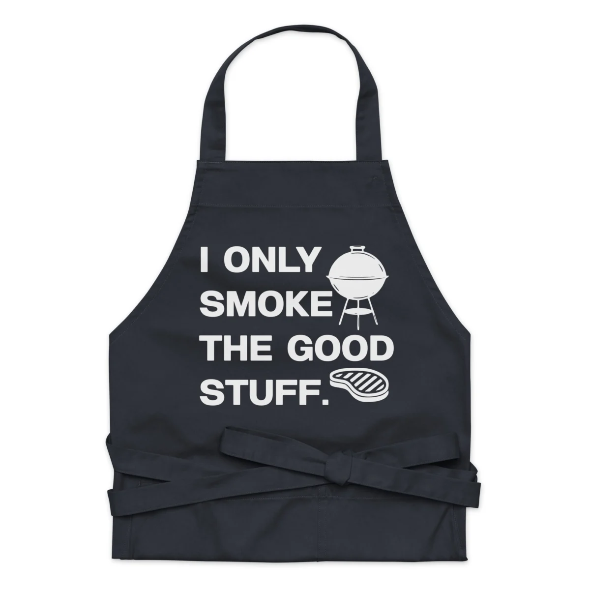I Only Smoke The Good Stuff BBQ Apron - Kitchen Cooking Smoking Gift for Father's Day or Mother's Day - BBQ Cooking Grilling Barbeque Chef Funny Gift - Cow Steak Pig Chicken Party Apron