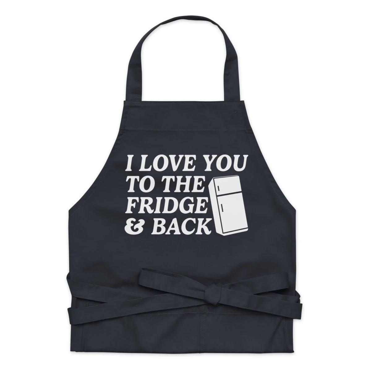 organic-cotton-apron-navy-front-6612a5e27e091.jpg I Love You to the Fridge and Back Funny Cook Apron - Funny Pun Parody Cooking Baking Kitchen Apron - Prefect Apron Gift For Food Lover