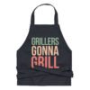 Grillers Gonna Grill Funny Grilling Apron - Chef BBQ Grillers Quote - Funny Lunch Dinner Party Family Dad Gift