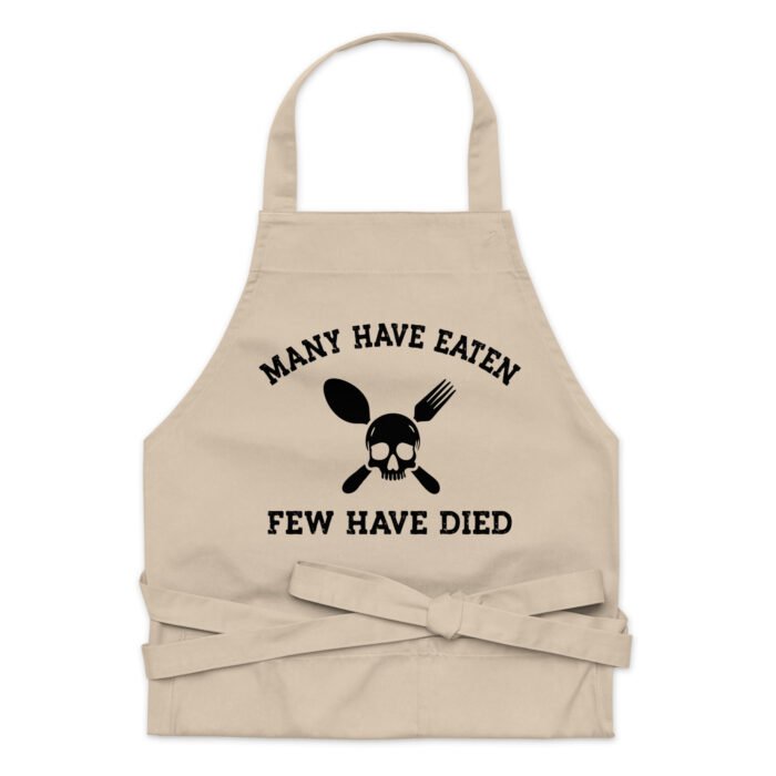 Many Have Eaten Few Have Died Funny Apron - Dad's BBQ Cookout Apron - Funny BBQ Grilling Apron for Men - Kitchen BBQ Apron