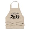 The Dishes are looking at me dirty again Kitchen Apron - Funny Chef Kitchen Gift For Wife - For BBQing, Grilling, Cooking