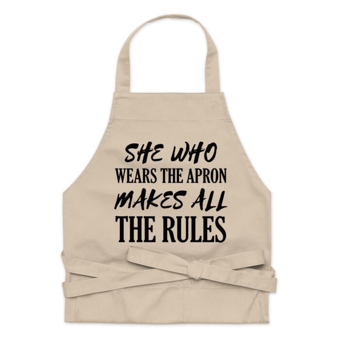 She Who Wears the Apron Makes the Rules Funny Mom Chef Apron - Funny Kitchen Slogan Apron Gift For Her