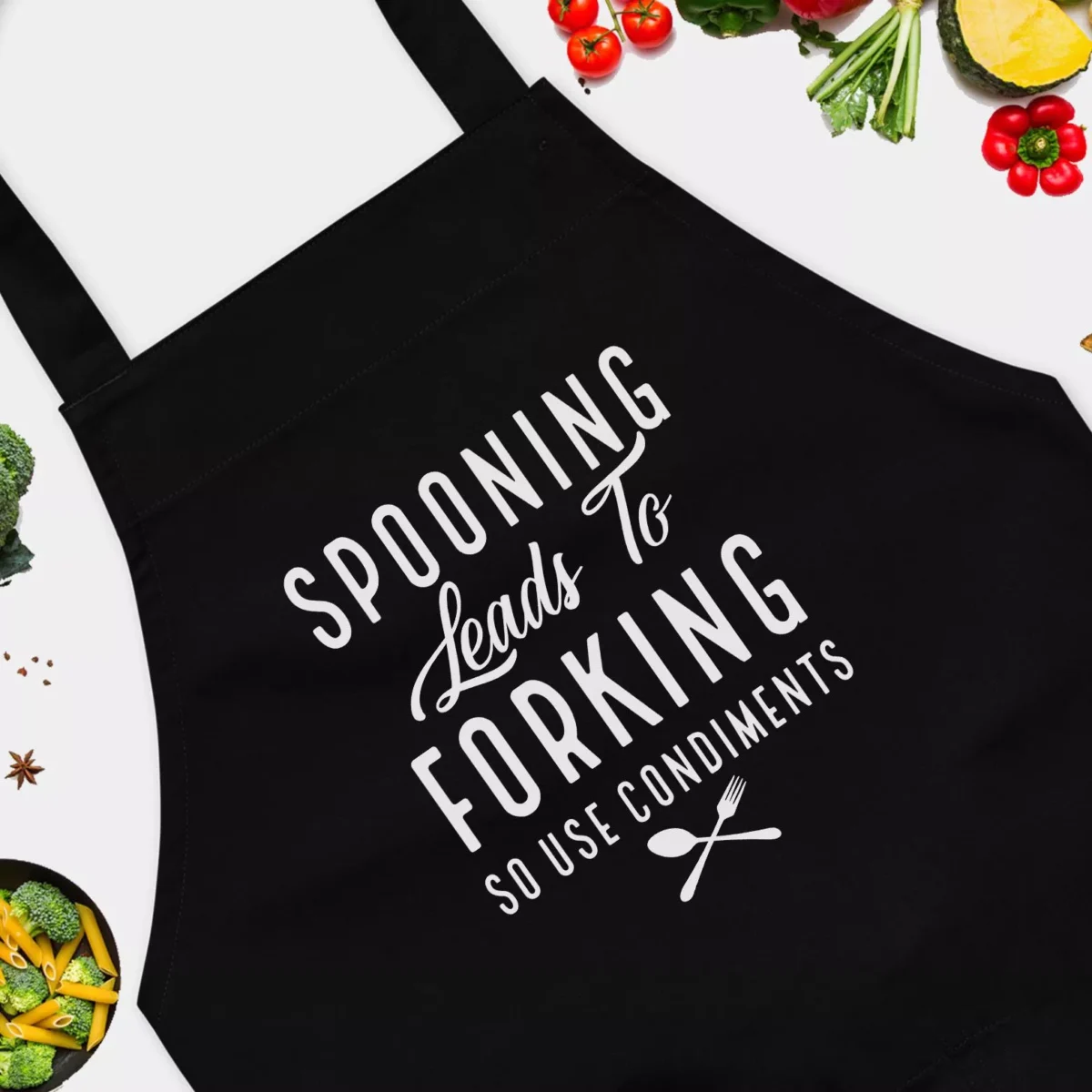 Spooning Leads To Forking So Use Condiments - Funny Chef Aprons - Sexy Chef Aprons - Adult Aprons