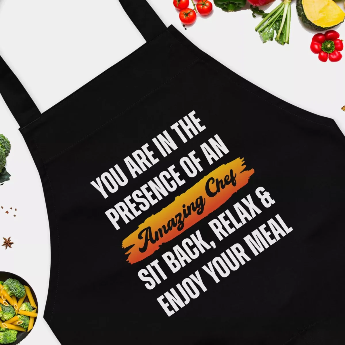 You Are In The Presence Of An Amazing Chef Apron - Sit Back Relax And Enjoy Your Meal - Professional Head Chef Apron
