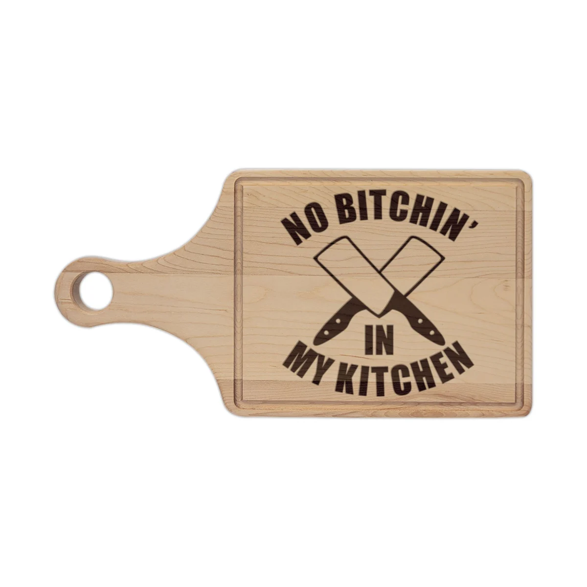 Engraved Cutting Board — “No Bitchin' in My Kitchen” Wooden Chopping Board