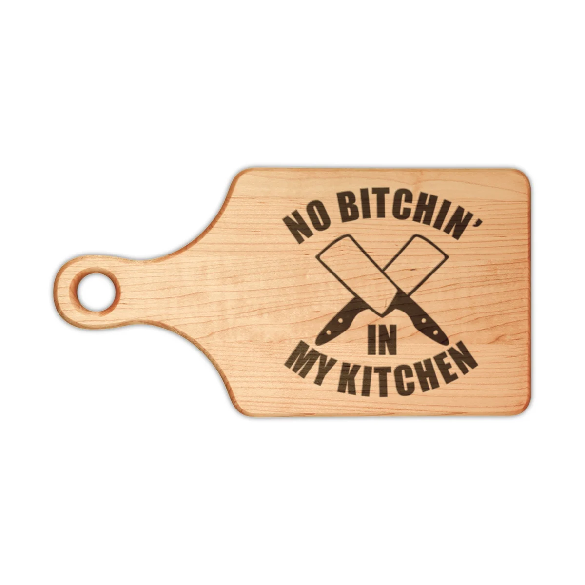 Engraved Cutting Board — “No Bitchin' in My Kitchen” Wooden Chopping Board