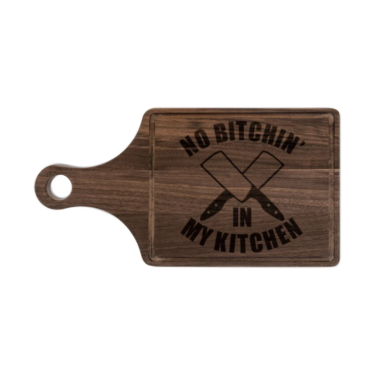 Engraved Cutting Board — “No Bitchin' in My Kitchen” Wooden Chopping Board