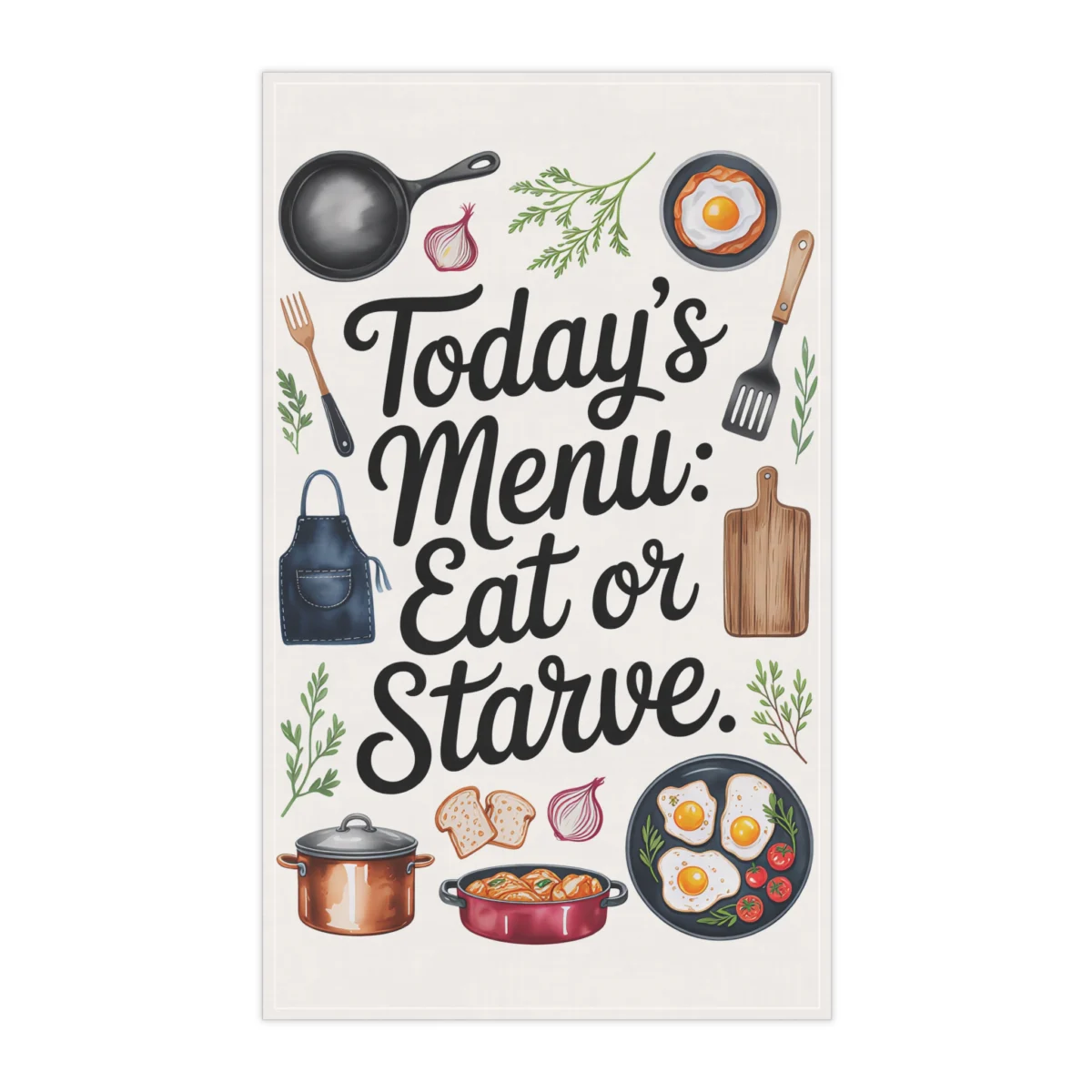 Kitchen Tea Towel - "Today's Menu: Eat or Starve" Decorative Cotton Dish Towel